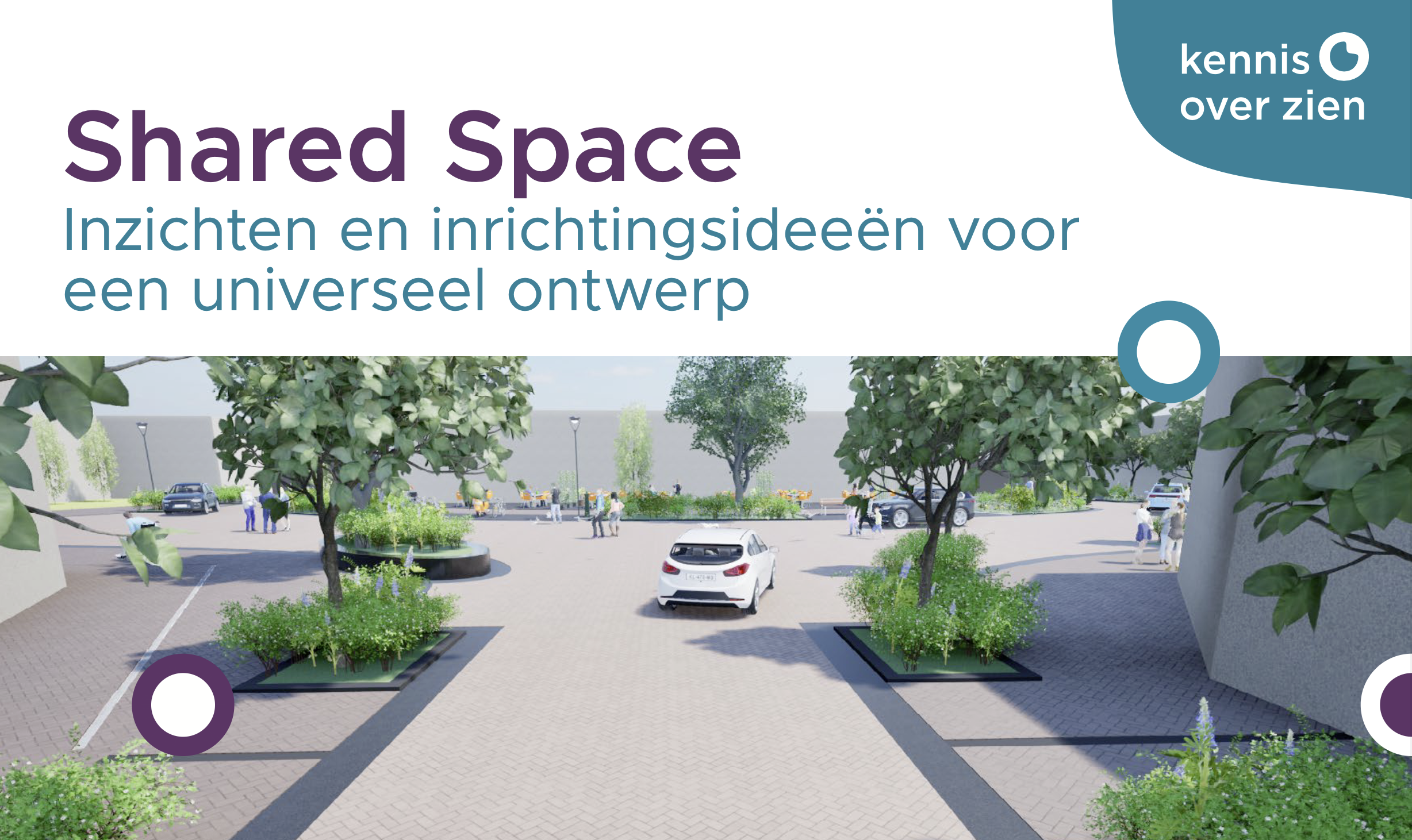 Voorzijde van de gids Shared Space: Inzichten en inrichtingsideeën voor een universeel ontwerp, met een impressie van een groen plein waar voetgangers en auto’s de ruimte delen.