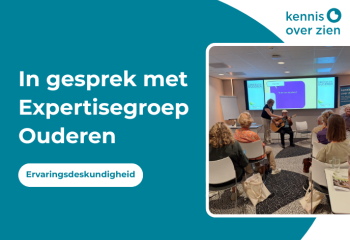 In gesprek met Expertisegroep Ouderen